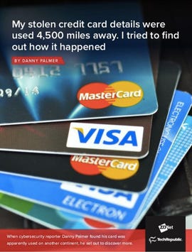 My Stolen Credit Card Details Were Used 4 500 Miles Away I Tried To Find Out How It Happened Zdnet