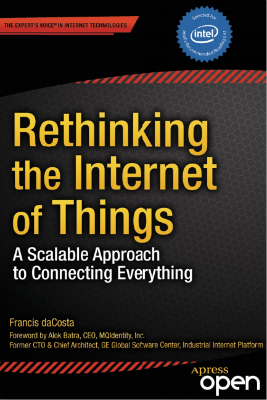 Rethinking the Internet of Things by Francis daCosta