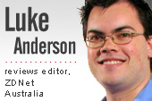 Luke Anderson, reviews editor, ZDNet Australia