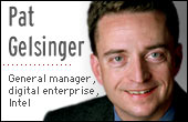 Pat Gelsinger, general manager, Digital Enterprise Group, Intel