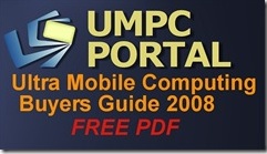 Check out the ultimate ultra mobile PC buyerÃ‚Â’s guide
