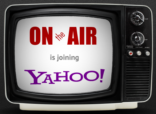 OnTheAir is Joining Forces with Yahoo!