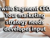 Twilio Segment CEO: Your marketing strategy needs developer input