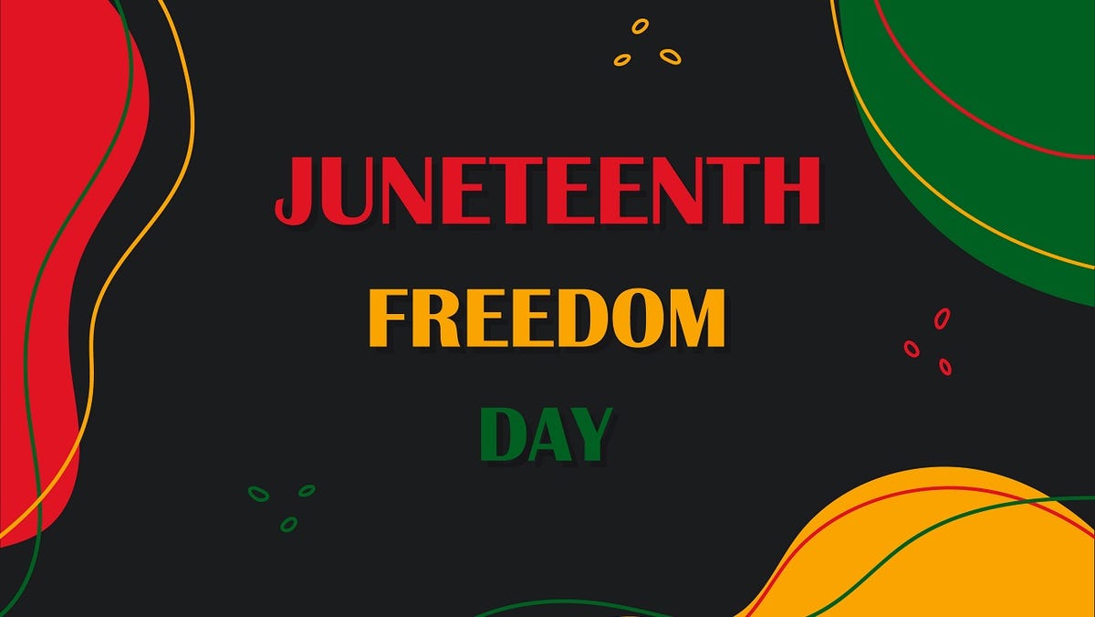 A graphic in green, yellow, and red reading 'Juneteenth freedom day'