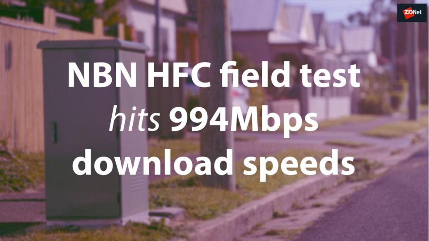 nbn-hfc-field-test-hits-994mbps-download-5d2fb6b5150bd0000164e703-1-jul-19-2019-1-31-47-poster.jpg