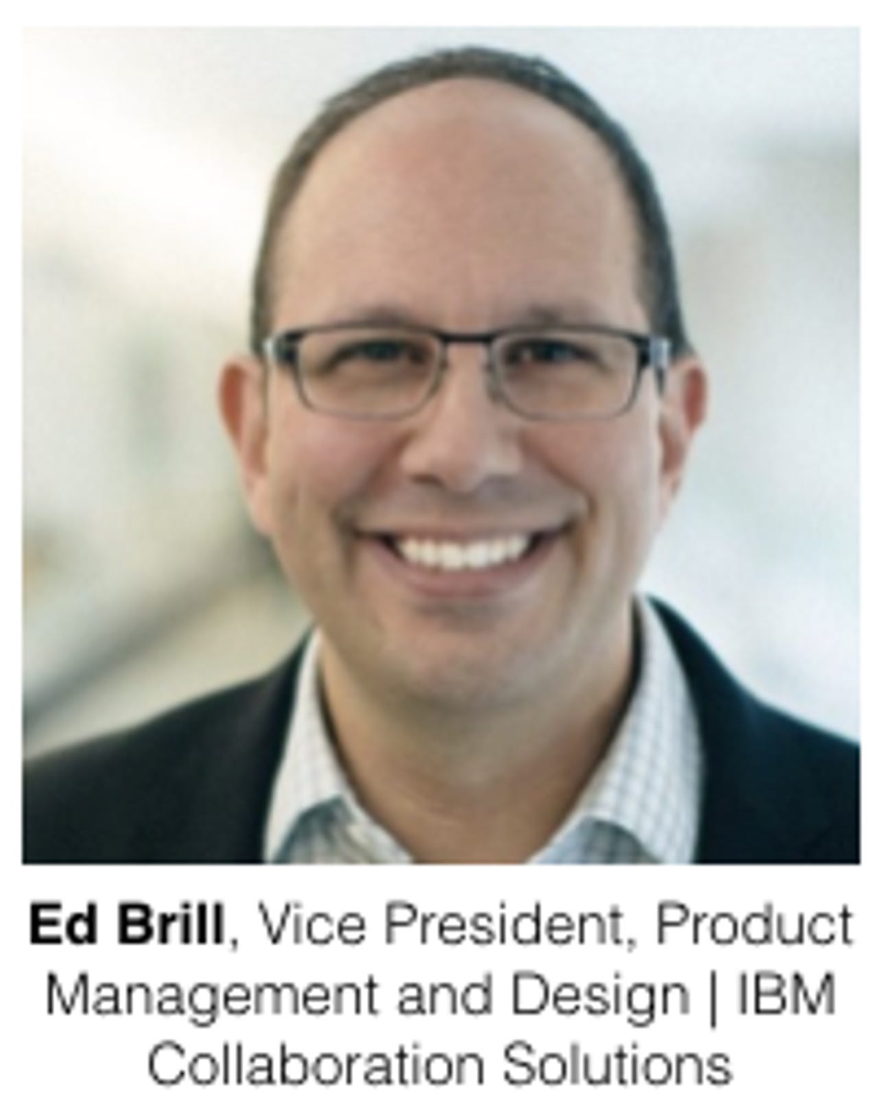 IBM's Ed Brill, VP of Social Collaboration Software