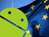 EU's three gripes with Android: What you need to know