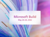 Microsoft Build 2022 developer conference: Coming May 24 to a screen near you