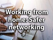Safer networking from home: Working remotely in 2021