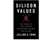 Silicon Values, book review: A history of online censorship in the Big Tech era