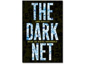 The Dark Net, book review: Tales from the internet underworld