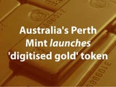 Australia's Perth Mint launches 'digitised gold' token