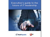 Executive's guide to the future of IT leadership (free ebook)