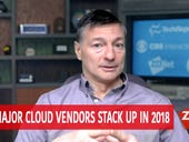 How major cloud vendors stack up in 2018