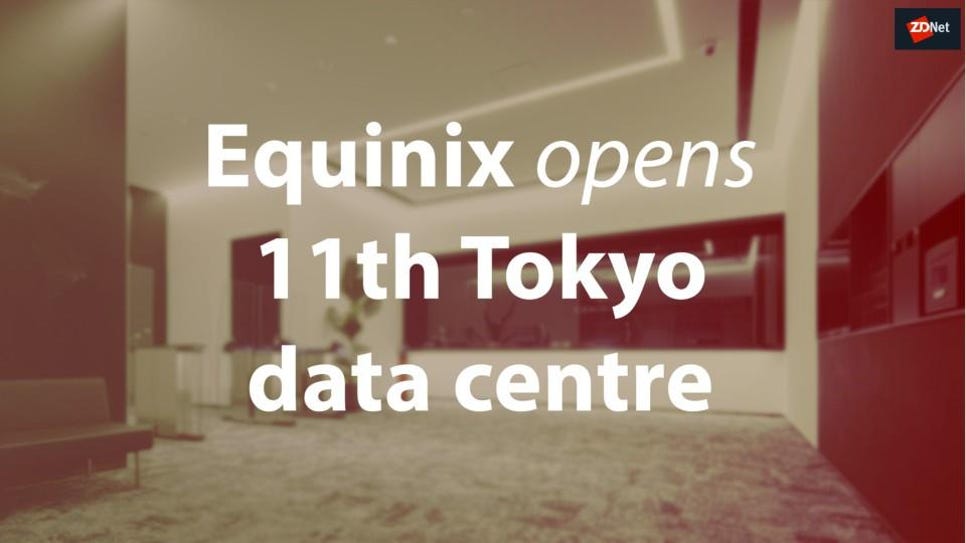 equinix-opens-11th-tokyo-data-centre-its-5d3930e40341a70001716a92-1-jul-26-2019-24-37-31-poster.jpg