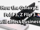 Samsung: How the Galaxy Z Fold 3 and Z Flip 3 will affect business