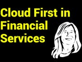 CIO Report: Cloud first in financial services