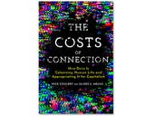 The Costs of Connection, book review: A wider view of surveillance capitalism