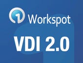 Workspot ushers in the age of VDI 2.0