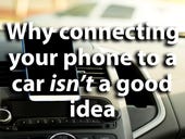 Cyber forensics: Synching your smartphone to your car might not be a good idea