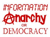 Information Democracy vs Information Anarchy