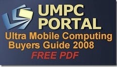 Check out the ultimate ultra mobile PC buyerÃ‚Â’s guide