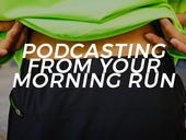 Podcasting from your morning run