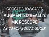 Google showcases augmented reality microscope (ARM) as "AI for Social Good"