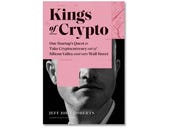 Kings of Crypto, book review: How Coinbase helped to reshape the future of finance