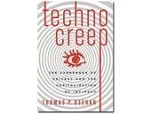 Technocreep, book review: The erosion of privacy in a connected world