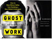 Ghost Work and Behind the Screen, book reviews: Lifting the veil on the internet's secret employment sector