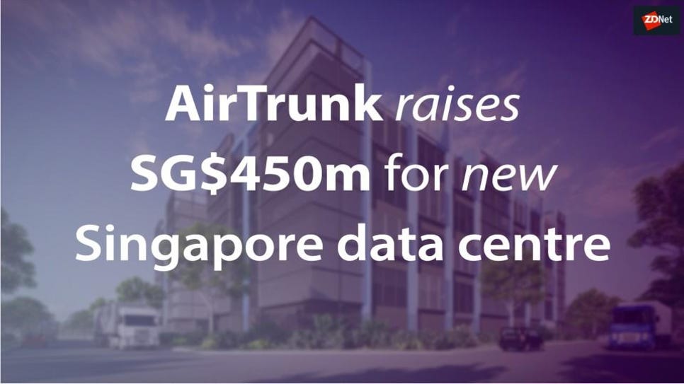 airtrunk-raises-sg450m-for-new-singapore-5caed16a2f64e300b7b96886-1-apr-11-2019-23-57-40-poster.jpg