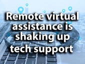 From IT to a plumber: Remote virtual assistance is shaking up technical support
