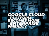 Google Cloud Platform becomes more enterprise friendly